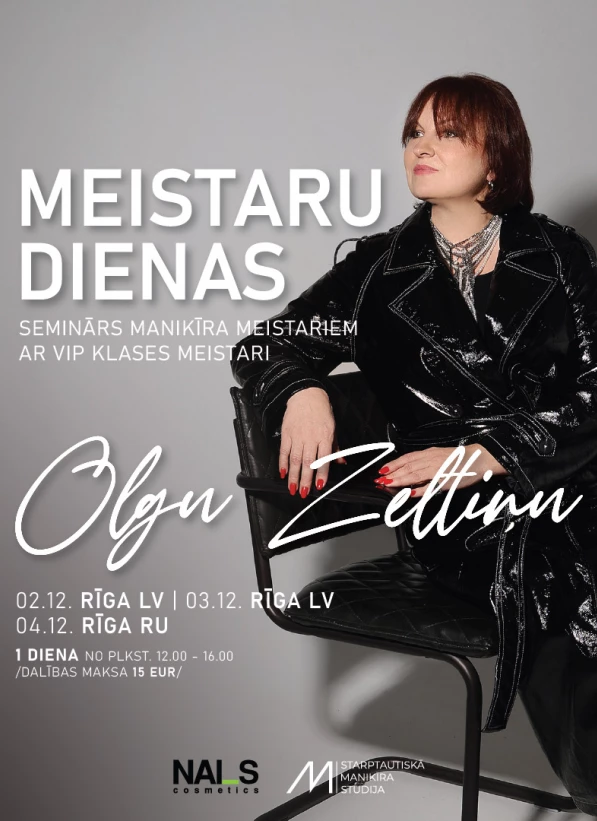  MEISTARU DIENAS AR OLGU ZELTIŅU 2025  RĪGĀ️ 2.–3. decembris (LV)️ 4. decembris (RU) Programma 12:00–13:30✨ JAUNUMS!Aktuālās WANTED GEL jaunās dizaina kolekcijas variācijas LUMI un DIAMOND dizaina WANTED GEL pieaudzēšanas tehnika ar augšējām formām Naga brīvās malas pagarināšanas veidi☕ 13:30–14:00 — Pārtraukums 14:00–15:00 Dizaina mix – ziemas dizains 2025 Magnētisko un satīna gellaku variācijas soli pa solim (french, atspulgs, kombinācijas) Nagu pīrsingi un metāla akcenti✨ Spoguļspīduma / Chro...