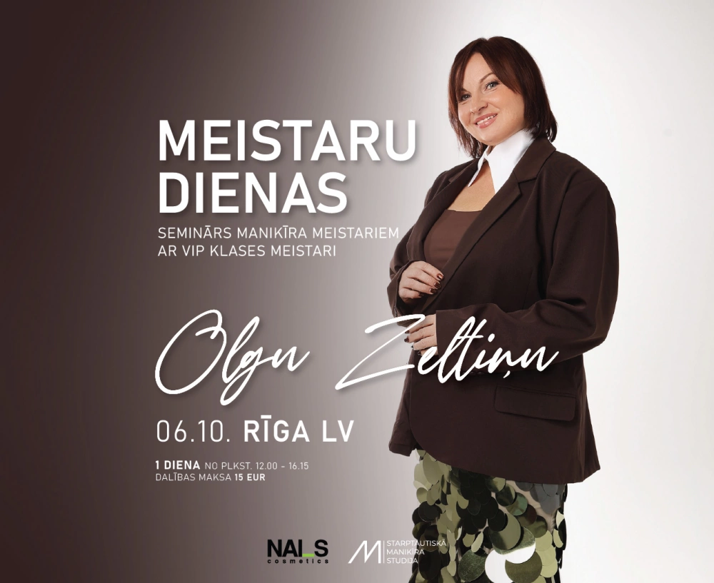 

	✨ MEISTARU DIENAS ✨

	Seminārs manikīra meistariem ar VIP klases meistari Olgu Zeltiņu 💅

	📅 06.10. – RĪGA LV | 07.10. – RĪGA LV | 08.10. – R...