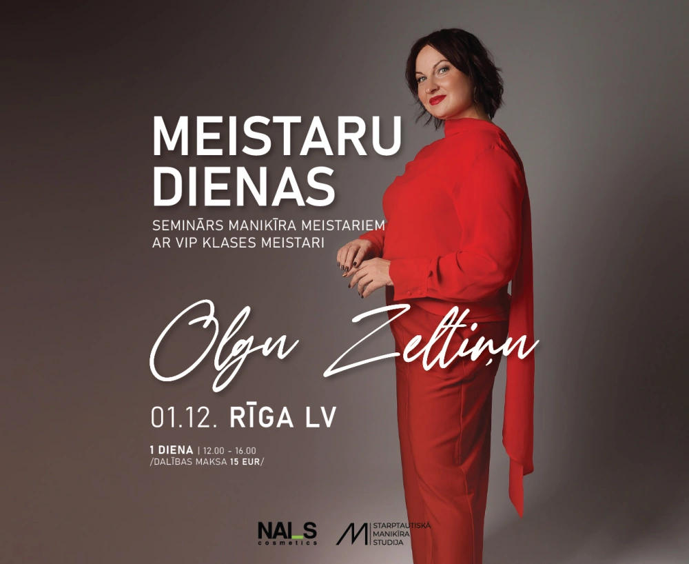 🎓 Meistaru dienasSeminārs manikīra meistariem ar VIP klases meistari Olgu Zeltiņu Rīgā.📅 01.12. – Rīga (LV) | 02.12. – Rīga (LV) | 03.12. – Rīga (RU)🕒...